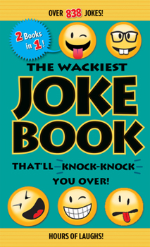 Paperback The Wackiest Joke Book That'll Knock-Knock You Over! Book