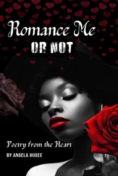 Paperback Romance Me or Not: Poetry from the Heart Book
