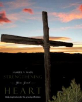 Paperback Strengthening Your Good Heart Book