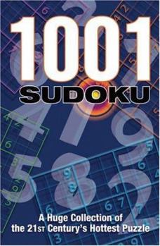 Paperback 1001 Sudoku: A Huge Collection of the 21st Century's Hottest Puzzle Book