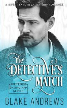Paperback The Detective's Match: A Sweet Fake Relationship Romance Book
