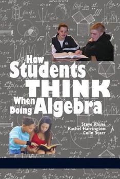 Paperback How Students Think When Doing Algebra Book