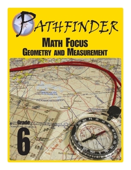 Paperback Pathfinder Math Focus: Geometry and Measurement Grade 6 Book