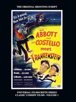 Hardcover Abbott and Costello Meet Frankenstein: (Universal Filmscripts Series Classic Comedies, Vol 1) (hardback) Book