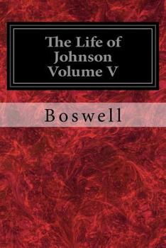 Paperback The Life of Johnson Volume V Book