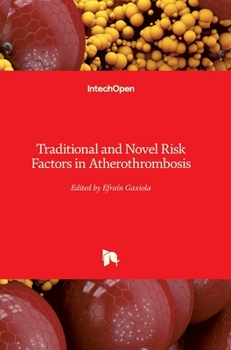 Hardcover Traditional and Novel Risk Factors in Atherothrombosis Book