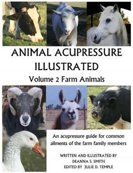 Paperback Animal Acupressure Illustrated: Volume 2 Farm Animals Book