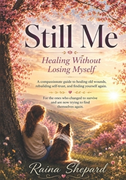 Paperback Still Me: Healing Without Losing Myself Book