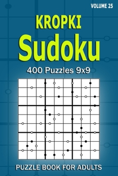 Paperback Kropki Sudoku Puzzle Book for Adults: 400 Puzzles 9x9 (Volume 25) Book