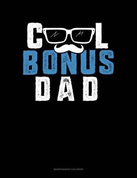 Paperback Cool Bonus Dad: Maintenance Log Book