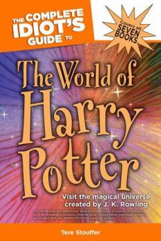 Paperback The Complete Idiot's Guide to the World of Harry Potter Book