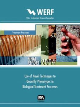 Paperback Use of Novel Techniques to Quantify Phenotypes in Biological Treatment Processes Book