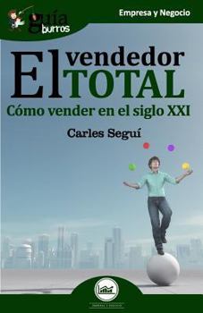 Paperback GuíaBurros El vendedor total: Cómo vender en el siglo XXI [Spanish] Book