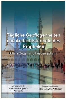Paperback Tagliche Gepflogenheiten und Andachtsformeln des Propheten [German] Book