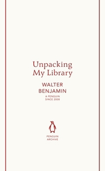 Paperback Walter Benjamin Unpacking My Library (Penguin Archives) /anglais Book