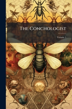 Paperback The Conchologist; Volume 5 Book