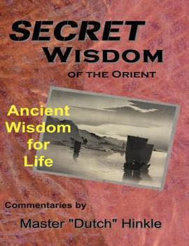 Paperback Secret Wisdom of the Orient: Ancient Wisdom for Life Book