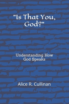 Paperback Is That You, God?: Understanding How God Speaks Book
