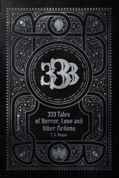 333 Tales of Horror, Love, and Other Fictions