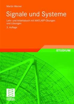Paperback Signale Und Systeme: Lehr- Und Arbeitsbuch Mit Matlab(r)-Übungen Und Lösungen [German] Book