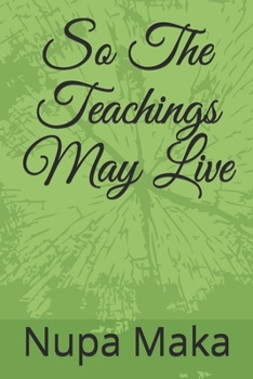 Paperback So The Teachings May Live Book