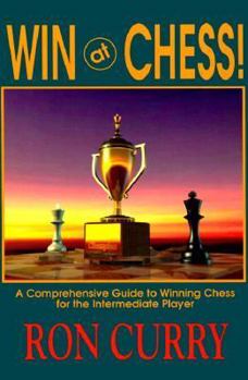 Paperback Win at Chess: A Comprehensive Guide to Winning Chess for the Intermediate Player Book