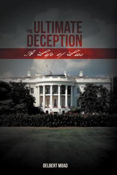 The Ultimate Deception: A Life of Lies