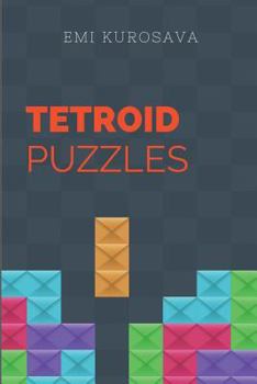 Paperback Tetroid Puzzles: Puzzles for Teens Book