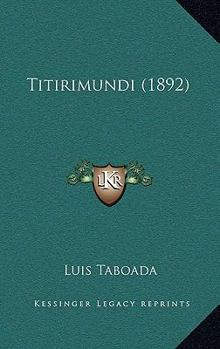 Paperback Titirimundi (1892) [Spanish] Book