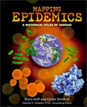 Paperback Mapping Epidemics: A Historical Atlas of Disease Book
