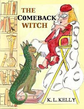 The Comeback Witch - Book #1 of the Zany Hazbean