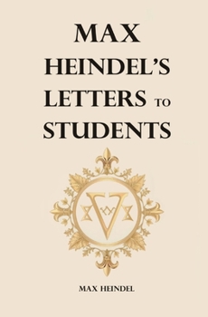 Paperback Max Heindel's Letters to Students Book