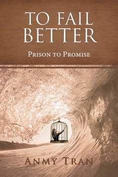 Paperback To Fail Better: Prison to Promise Book