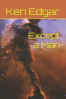 Paperback Except a Man Book