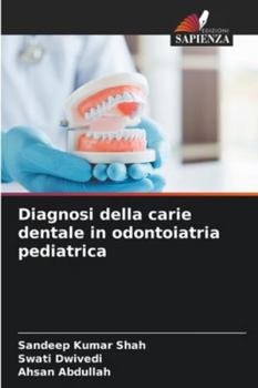 Paperback Diagnosi della carie dentale in odontoiatria pediatrica [Italian] Book