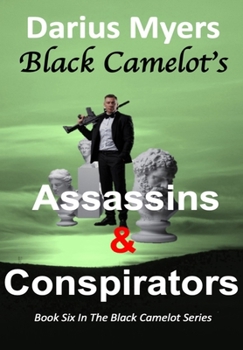 Hardcover Black Camelot's Assassins & Conspirators Book