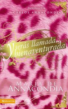 Paperback Y Seras Llamada... Bienaventurada [Spanish] Book