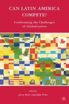 Paperback Can Latin America Compete?: Confronting the Challenges of Globalization Book