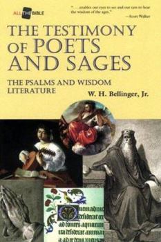 Paperback The Testimony of Poets and Sages: The Psalms and Wisdom Literature Book