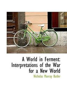 Paperback A World in Ferment: Interpretations of the War for a New World Book