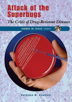 Library Binding Attack of the Superbugs: The Crisis of Drug-Resistant Diseases Book