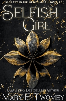 Paperback Selfish Girl Book