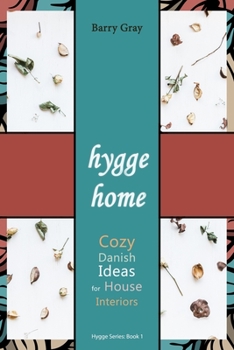 Paperback Hygge Home: Cozy, Danish Ideas for House Interiors Book