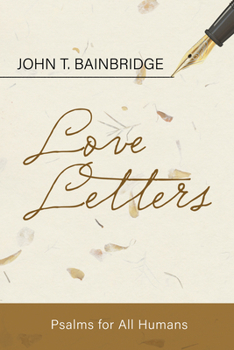 Paperback Love Letters: Psalms for All Humans Book