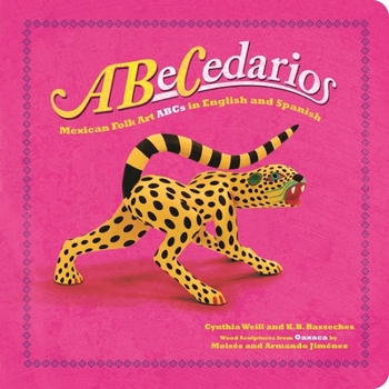 Abecedarios/ Alphabets: Mexican Folk Art, Abcs in Spanish and English - Book #1 of the First Concepts in Mexican Folk Art