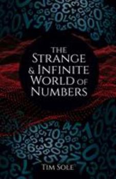 Hardcover The Strange & Infinite World of Numbers Book