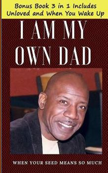 Paperback I Am My Own Dad: Dads Book