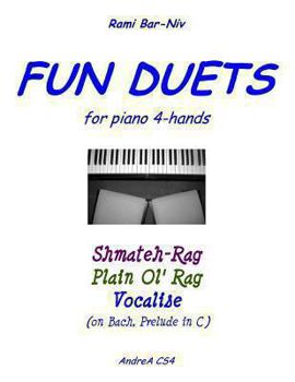 Paperback Fun Duets for Piano 4-Hands: Shmateh-Rag, Plain Ol' Rag, Vocalise on Bach Prelude No. 1 Book