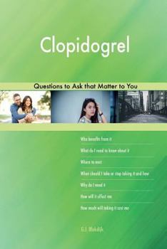 Paperback Clopidogrel 593 Questions to Ask that Matter to You Book