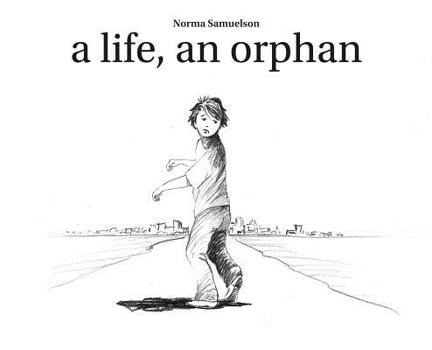 Hardcover A life, an orphan Book